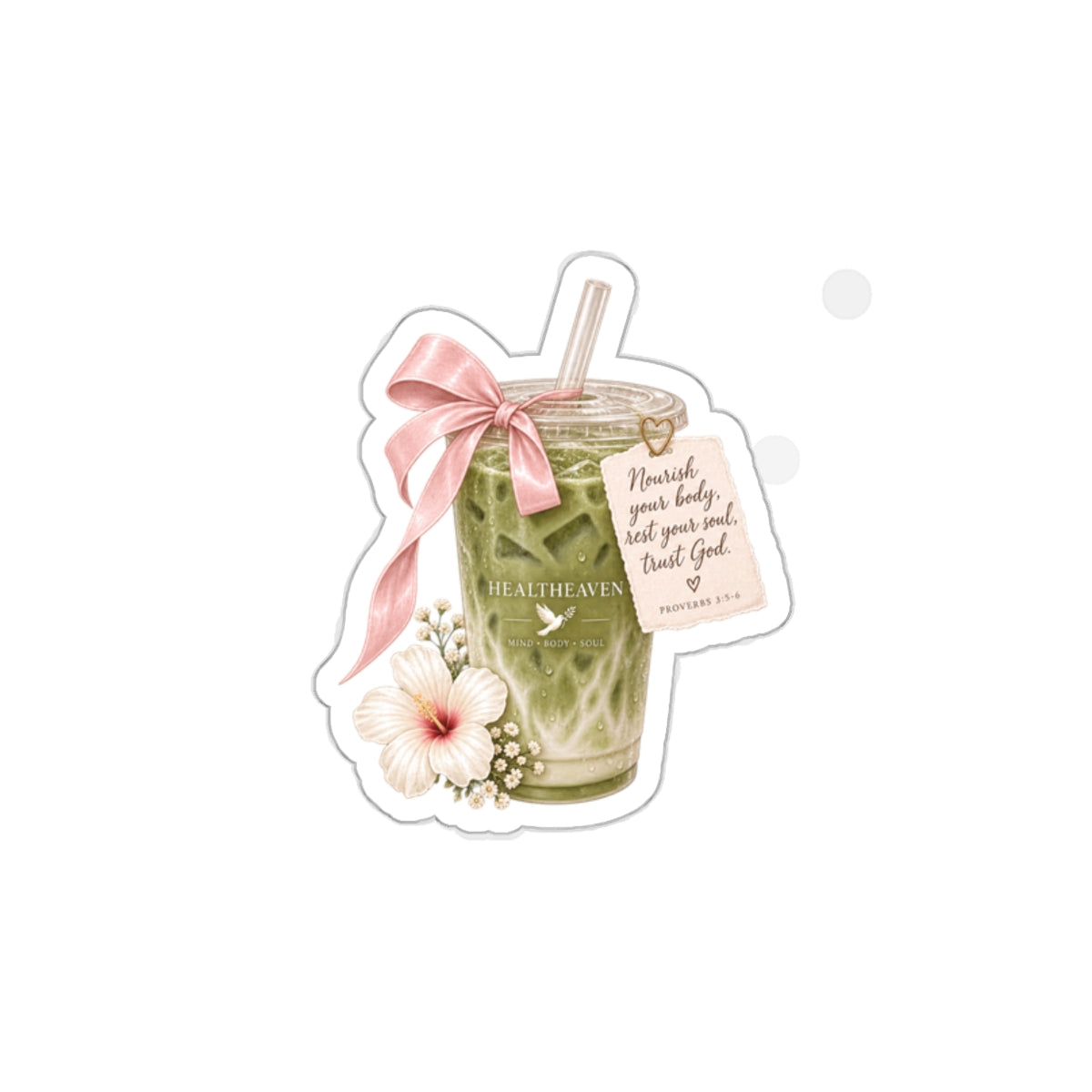 Matcha Latte Die-Cut Sticker — Floral Green Tea Sticker with Inspirational Tag